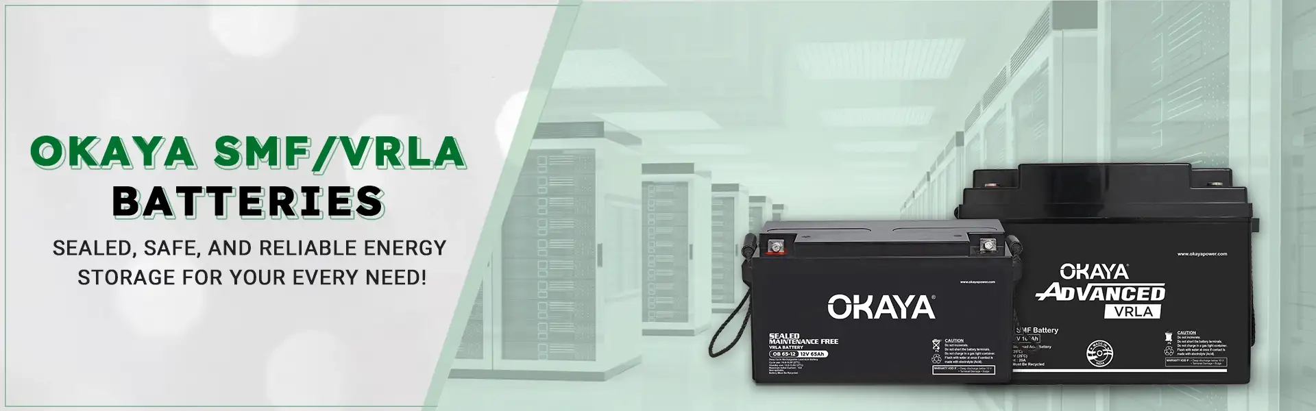 Okaya SMF/VRLA batteries with energy storage solutions