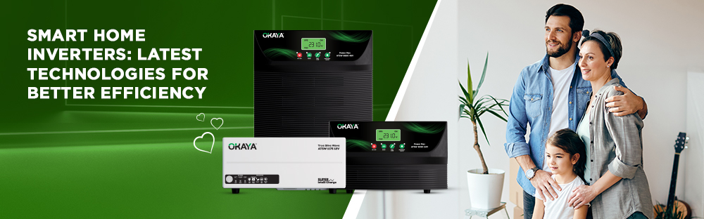 Smart Home Inverters: Latest Technologies for Better Efficiency