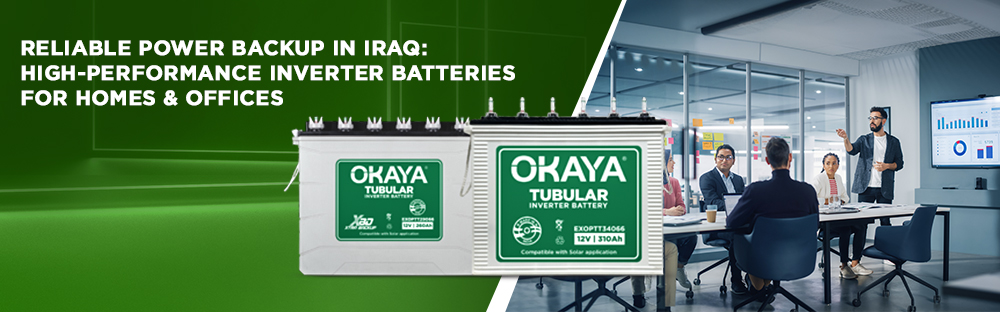 Reliable Power Backup in Iraq: High-Performance Inverter Batteries for Homes & Offices