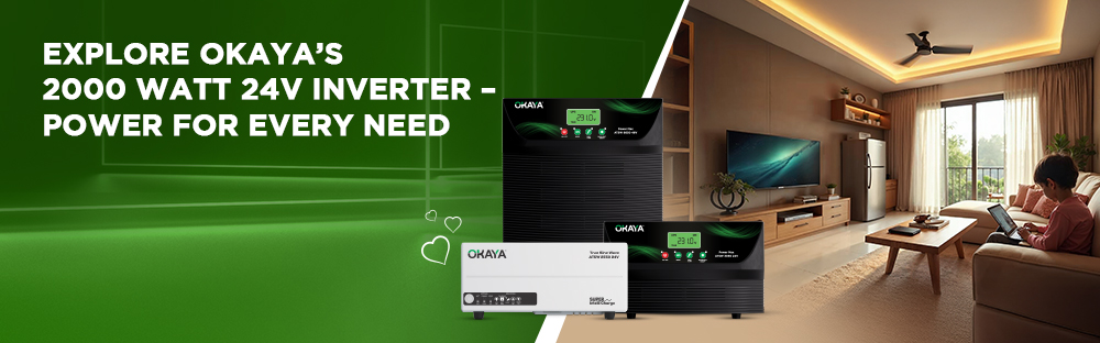 Explore Okaya’s 2000 Watt 24V Inverter – Power for Every Need