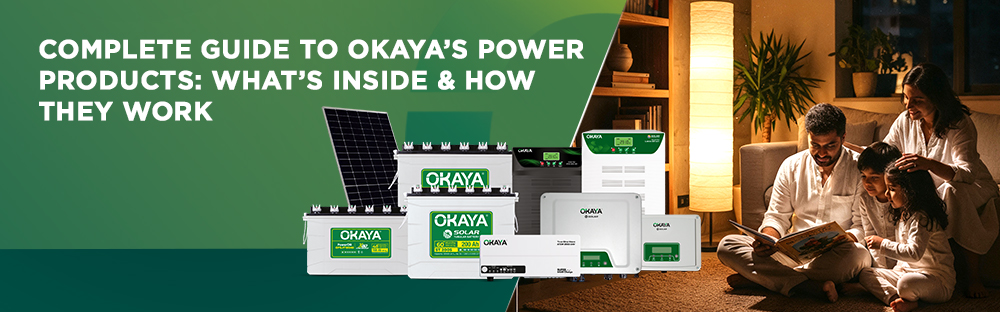 Complete Guide to Okaya’s Power Products: What’s Inside & How They Work