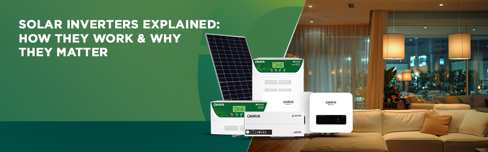 Solar Inverters Explained: How They Work & Why They Matter