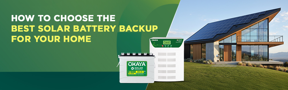 How to Choose the Best Solar Battery Backup for Your Home