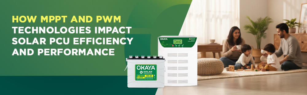 How MPPT and PWM Technologies Impact Solar PCU Efficiency and Performance