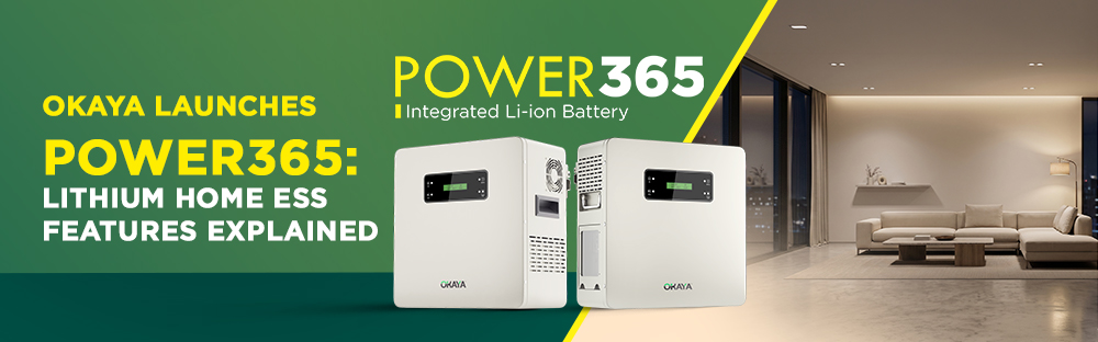 Okaya Launches POWER365: Lithium Home ESS Features Explained